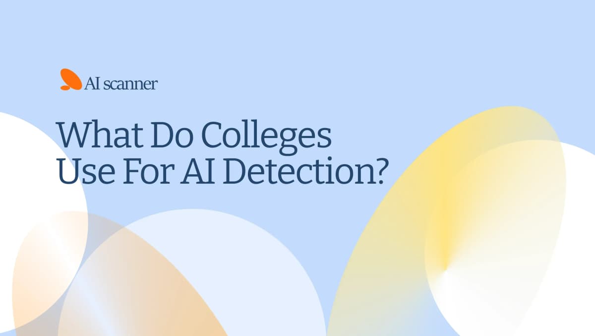 what-do-colleges-use-for-ai-detection
